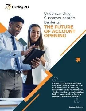 Understanding Customer-centric Banking: Future of Account Opening